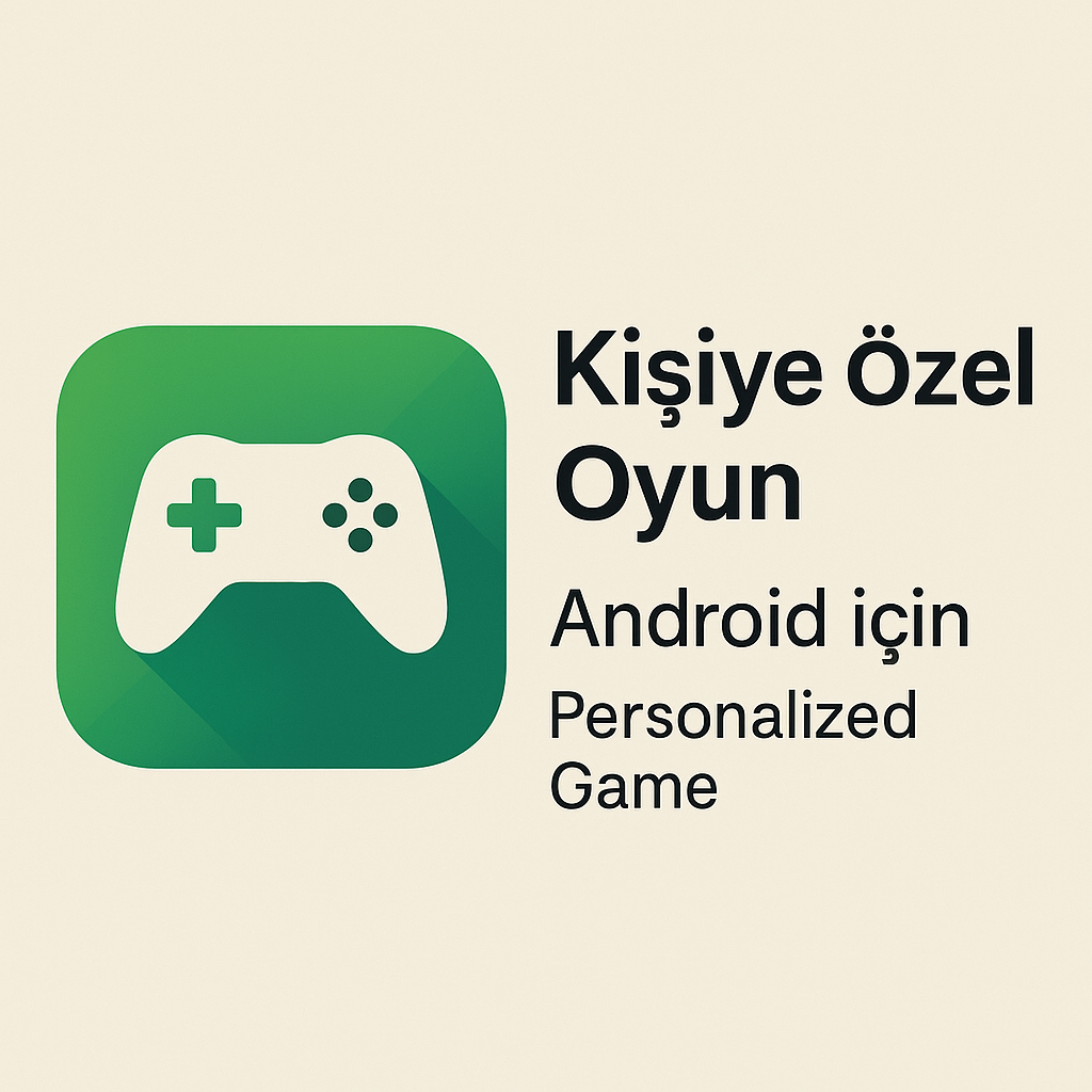 Kişiye Özel Oyun
